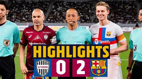 Vissel Kobe vs Barcelona (6 Jun 2023) 🔥 Video Highlights - FootyRoom