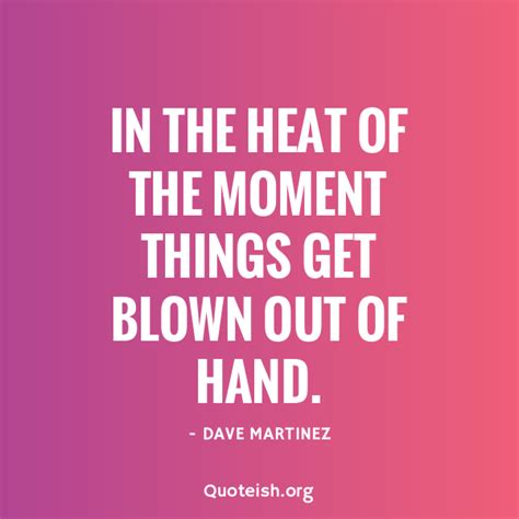 30+ Heat Quotes - QUOTEISH