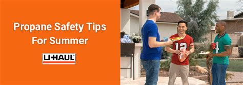 Propane Safety Tips For Summer | U-Haul