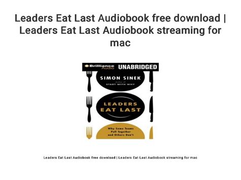 Leaders Eat Last Audiobook free download | Leaders Eat Last Audiobook…