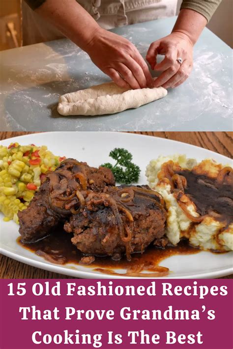 Grandma's cooking is the best and these 15 old-fashioned recipes prove ...