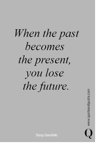 Past Present Future Quotes - ShortQuotes.cc