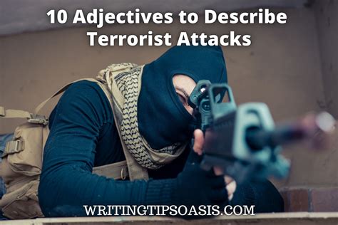 10 Adjectives to Describe Terrorist Attacks - Writing Tips Oasis - A website dedicated to ...