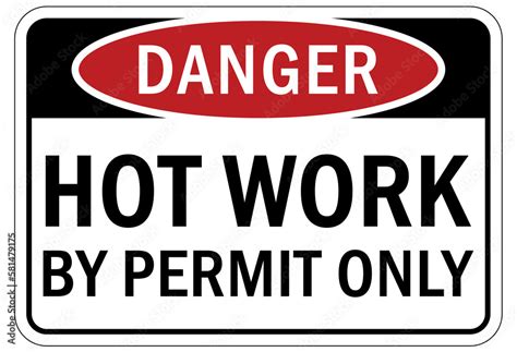 Hot work area sign and labels hot work by permit only Stock Vector | Adobe Stock