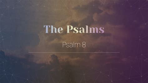 Psalm 8 - Logos Sermons