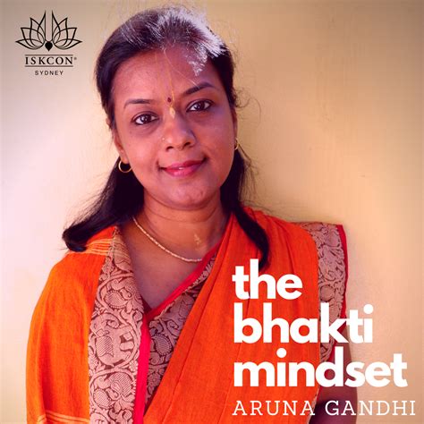 The Bhakti Mindset by Aruna | Podspace