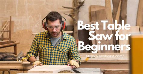 7 Best Table Saw for Beginners In 2024 - Reviews & Complete Buyer's ...