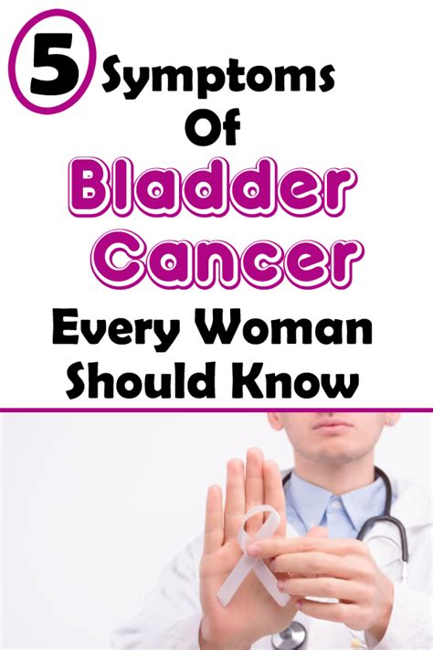 5 Symptoms Of Bladder Cancer Every Woman Should Know