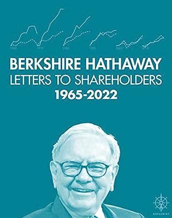 Berkshire Hathaway Letters to Shareholders, 2022 eBook : Buffett ...