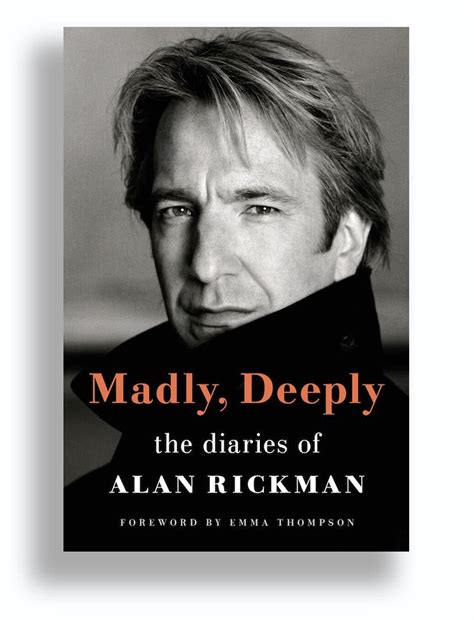 Book Review: ‘Madly, Deeply: The Diaries of Alan Rickman’ - The New ...