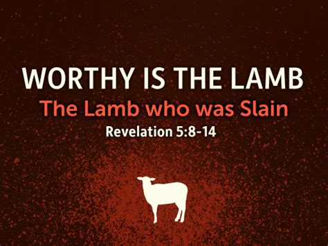 Worthy is the Lamb - Logos Sermons