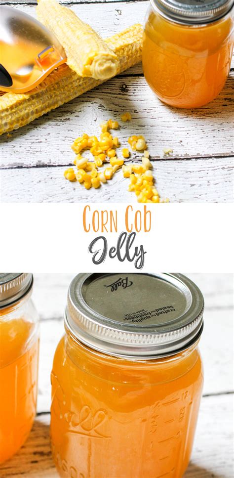 Corn Cob Jelly | Canning Recipes | Daily Dish Recipes