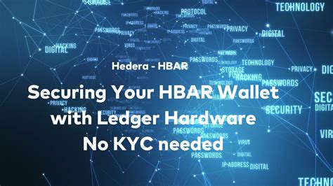 Hedera and Ledger - HBAR - How to create an HBAR wallet without KYC ...