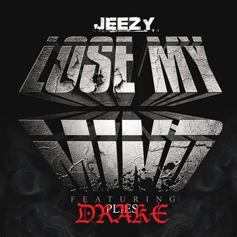 Young Jeezy Feat. Drake - Lose My Mind (Remix) | MixtapeTorrent.com