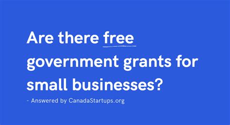 Are there free government grants for small businesses? – Canada Small ...