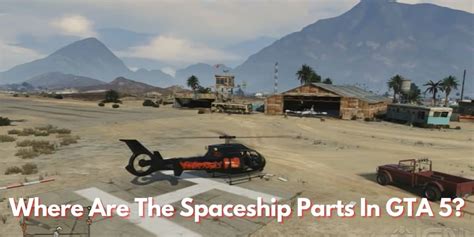 Where Are The Spaceship Parts In GTA 5? - SideGamer