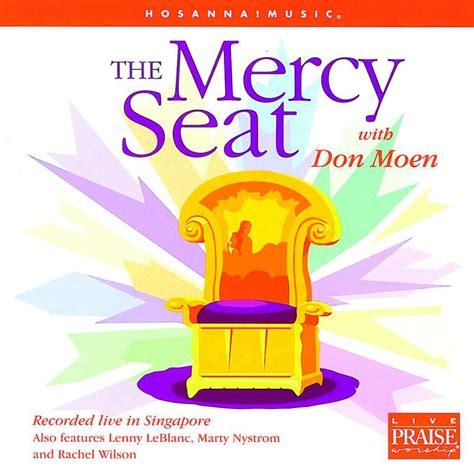 Don Moen - The Mercy Seat Lyrics | Musixmatch