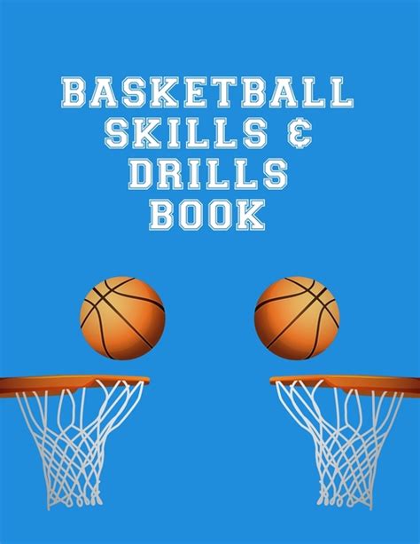 Basketball Skills And Drills Book : Youth Coach Planning And Schedule ...