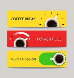 three colorful banners with coffee break and power full