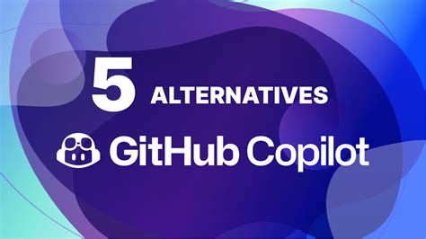 Five Alternatives to GitHub Copilot