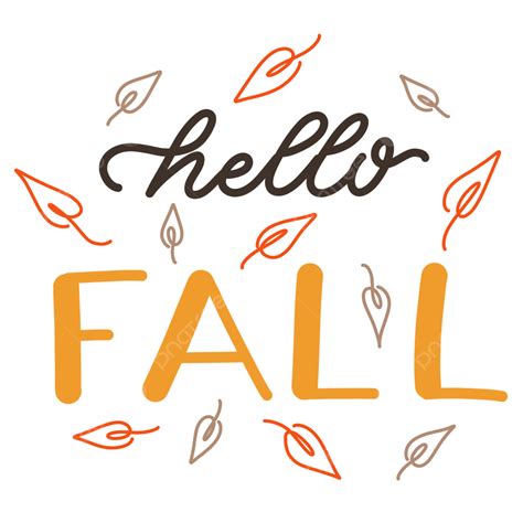 Hello Fall PNG Picture, Hello Fall Lettering Falling Leaves, Hello Fall ...