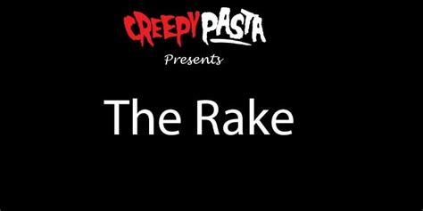 The Rake - Creepypasta