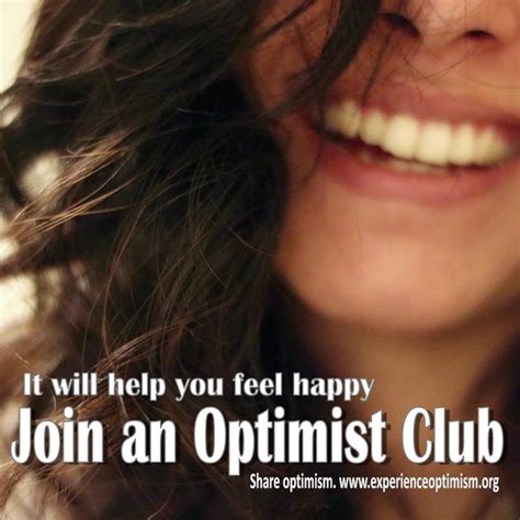 Experience Optimism: It will help you feel happy