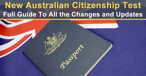 New Updated Australian Citizenship Test – Full Guide To All The Changes And Updates