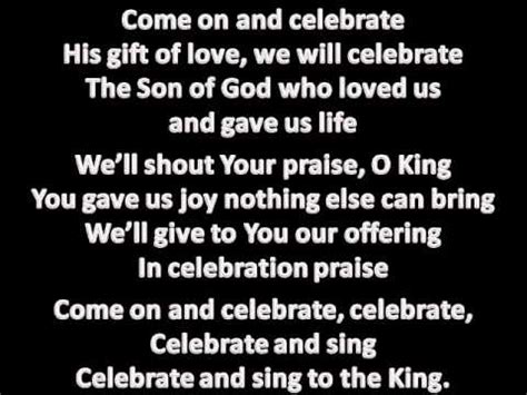 Come on and celebrate (lyrics) - YouTube