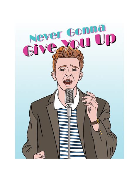 Rick Astley Never Gonna Give You Up Greeting Card - Home