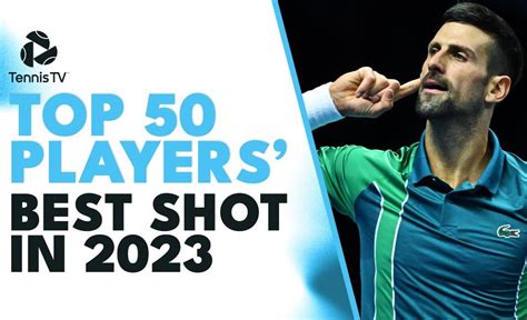 Every Top 50 ATP Tennis Players' Best Shot In 2023! - VCP Tennis