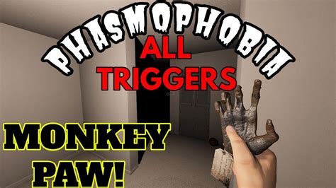 ALL TRIGGERS - Monkey Paw! New Cursed Item! | Phasmophobia | - YouTube