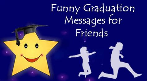 Funny Graduation Messages for Friends – Sayings, Quotes, Wishes