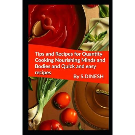 Tips and Recipes for Quantity Cooking Nourishing Minds and Bodies and Quick and Easy Recipes ...