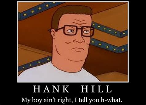 Hank Hill Quotes. QuotesGram