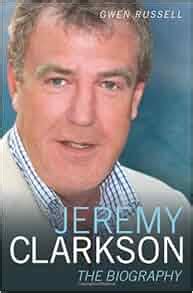 Jeremy Clarkson: The Biography: Gwen Russell: 9781844549443: Amazon.com ...