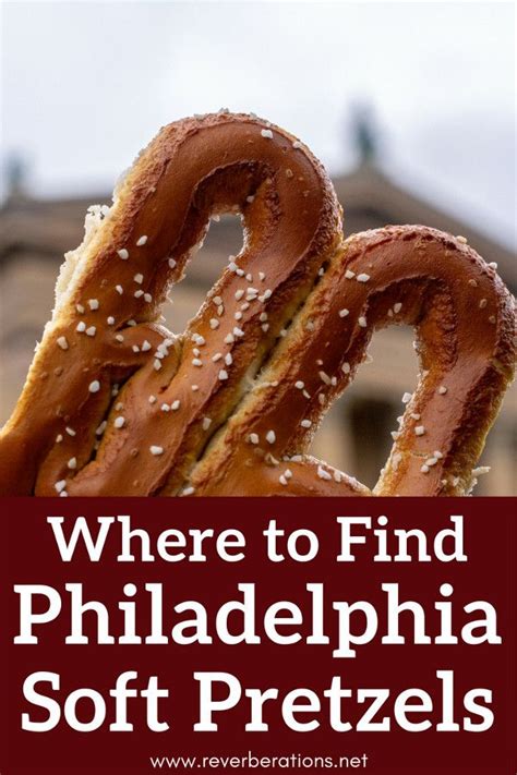 Where to Find Philadelphia Soft Pretzels - Reverberations