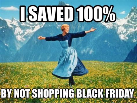 I saved 100% ! | Black friday memes, Black friday funny, Friday funny ...