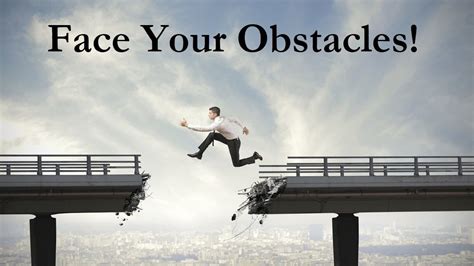 Face Your Obstacles | Face yourself, Life is an adventure, Face