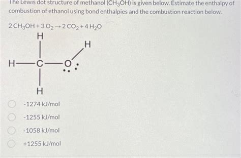 Solved The Lewis dot structure of methanol (CH3OH) is given | Chegg.com