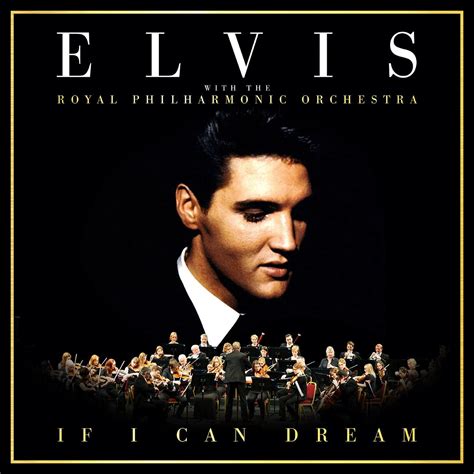 Elvis Presley with the Royal Philharmonic Orchestra, If I Can Dream ...