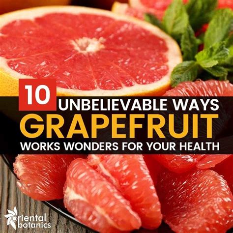 10 Unbelievable Ways Grapefruit Works Wonders For Your Health | Food borne illness, Low calorie ...