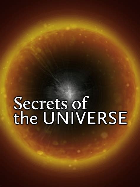 Secrets of the Universe Pictures - Rotten Tomatoes