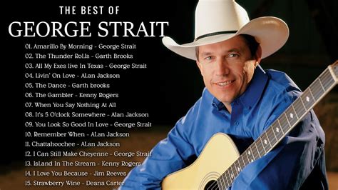 George Strait Greatest Hits - Best Songs Of George Strait - George ...