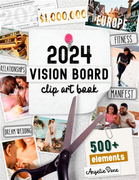 Buy 2024 Vision Board Clip Art Book: Create Powerful Vision Boards from 500+ Images, Quotes, and ...