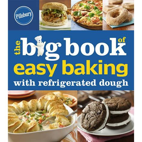 Pillsbury Cooking: Pillsbury the Big Book of Easy Baking with ...