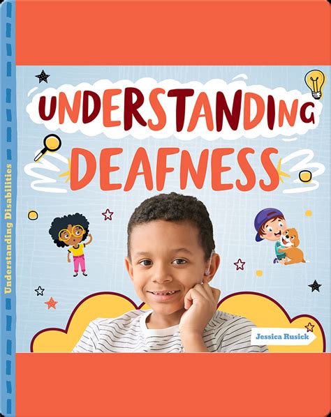 Understanding Deafness Book by Jessica Rusick | Epic