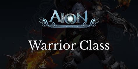 Aion Classic Warrior Class - EIP Gaming