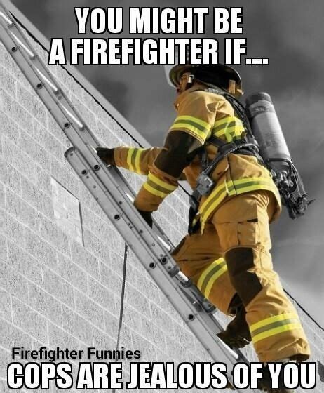 94 Funny Firefighter Quotes Humor ideas in 2021 | firefighter humor ...