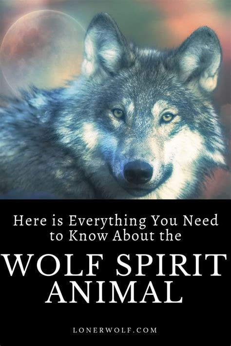 Wolf Spirit Animal Meaning & Symbolism (+ Worksheet) ⋆ LonerWolf